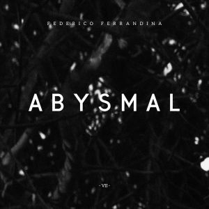 Federico Ferrandina的专辑Abysmal