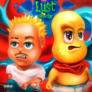 YDIZZY的专辑Lust (feat. PEANUTSKUN) [Remix]