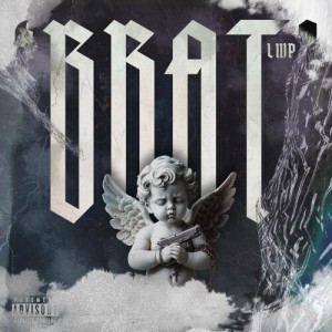 Listen to BRAT (Explicit) song with lyrics from Lmp