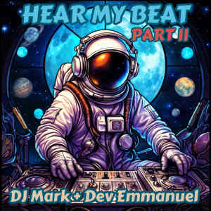 Listen to Hear My Beat (Part II) song with lyrics from DJ Mark