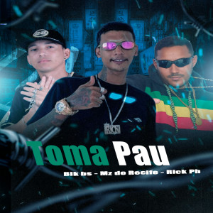 Bik Vs的專輯Toma Pau (Explicit)
