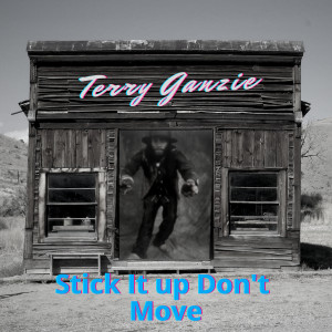 อัลบัม Stick It up Don't Move ศิลปิน Terry Ganzie