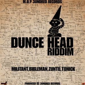 อัลบัม Dunce Head Riddim ศิลปิน ToNick