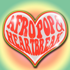 Album Afropop & Heartbreak from KBS