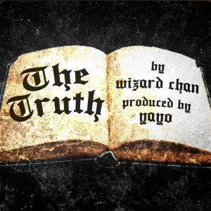 ดาวน์โหลดและฟังเพลง Truth พร้อมเนื้อเพลงจาก Wizard Chan
