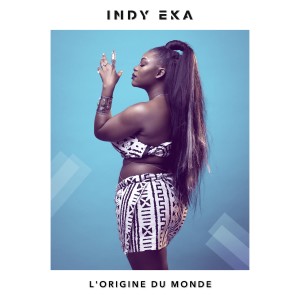 Listen to L'origine du monde song with lyrics from Indy Eka