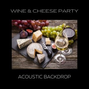 Wine & Cheese Party Acoustic Backdrop