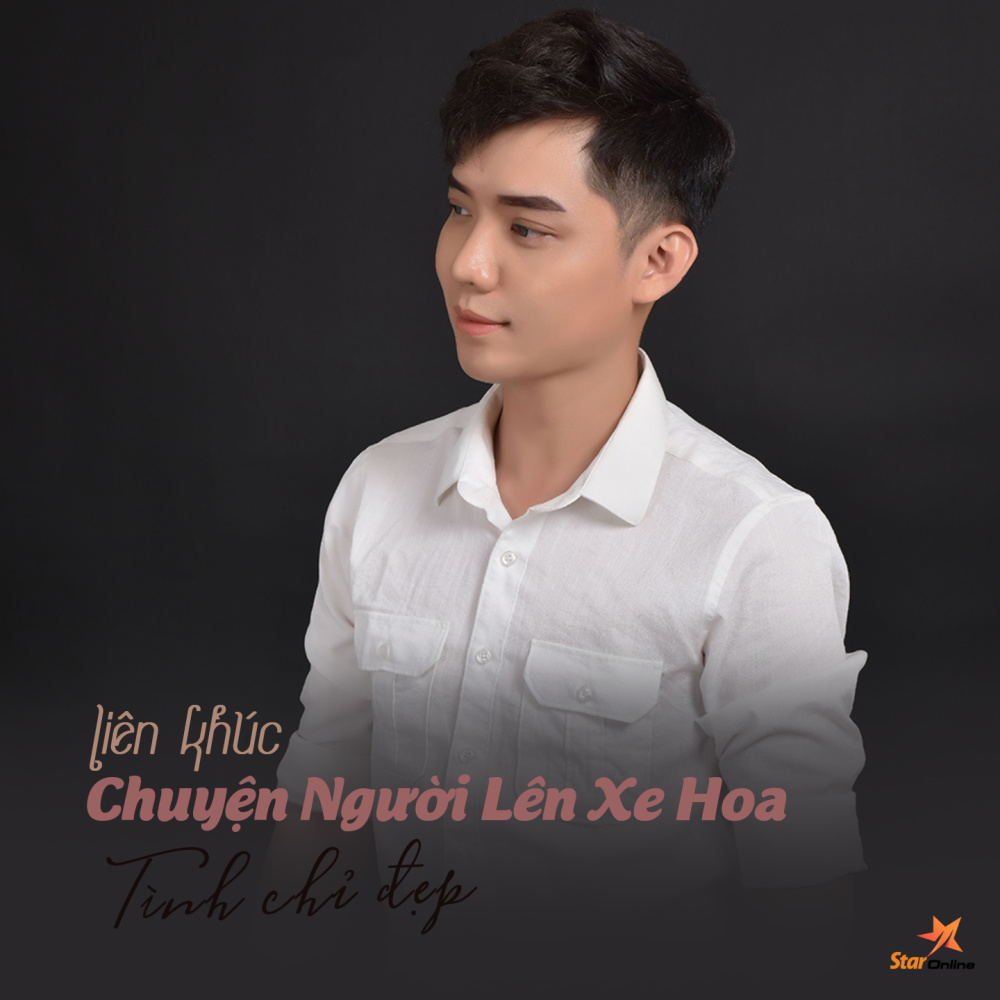 Liên Khúc Chuyện Người Lên Xe Hoa - Tình Chỉ Đẹp