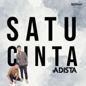 Dengarkan lagu Satu Cinta nyanyian Adista dengan lirik