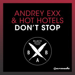 收听Andrey Exx的Don't Stop歌词歌曲