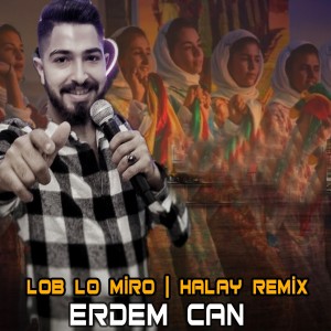 Erdem Can的專輯Lob Lo Miro (Halay Remix)