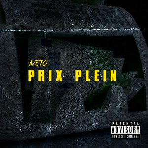 Listen to Prix Plein (Explicit) song with lyrics from Neto