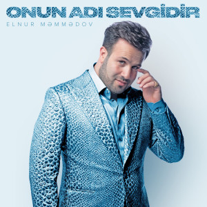 Album Onun Adı Sevgidir from Elnur Məmmədov