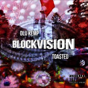 อัลบัม BLOCKVISION (feat. DLU Kemp & 4L Hundo) [Explicit] ศิลปิน Toa$ted