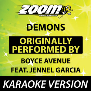 ดาวน์โหลดและฟังเพลง Demons (Originally By Boyce Avenue feat. Jennel Garcia) [Karaoke Version] (Karaoke Version) พร้อมเนื้อเพลงจาก Zoom Karaoke