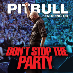 收聽Pitbull的Don't Stop the Party (Radio Mix)歌詞歌曲