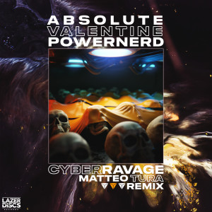 ดาวน์โหลดและฟังเพลง Cyber Ravage (Matteo Tura Remix) พร้อมเนื้อเพลงจาก Absolute Valentine