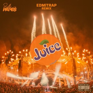 Album Juice (EDM Trap Remix) (Explicit) from Pretty Pape$