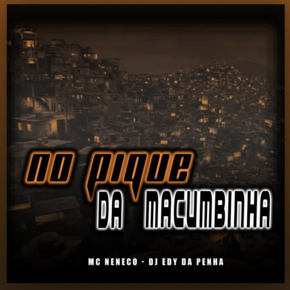 No Pique da Macumbinha (Explicit)