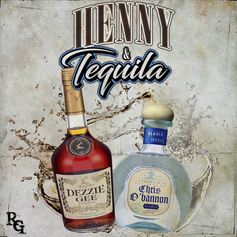 Henny & Tequila (Explicit)