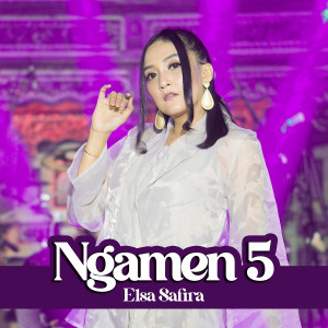 Dengarkan lagu Ngamen 5 nyanyian Elsa Safira dengan lirik