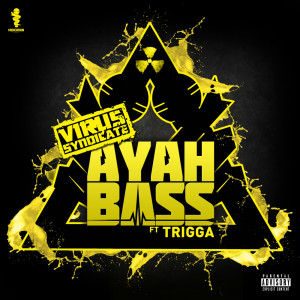 ดาวน์โหลดและฟังเพลง Ayah Bass (Eptic Remix) พร้อมเนื้อเพลงจาก Virus Syndicate