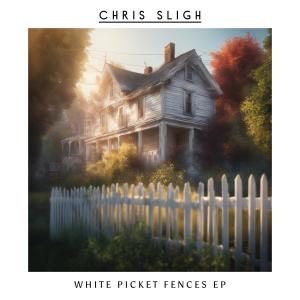 Chris Sligh的專輯White Picket Fences (Explicit)