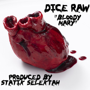 อัลบัม Bloody Mary (Explicit) ศิลปิน Dice Raw