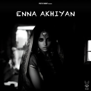 Album Enna Akhiyan from Tony Kakkar