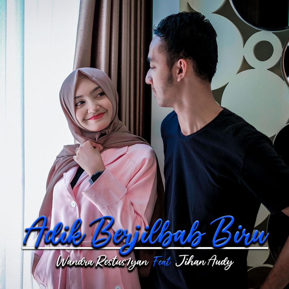 Adik Berjilbab Biru Feat. Jihan Audy