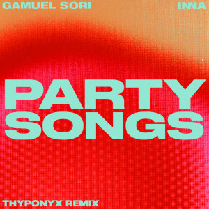 Inna的专辑Party Songs (Thyponyx Remix)
