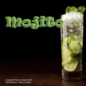 Listen to Mojito song with lyrics from Rene Curbelo