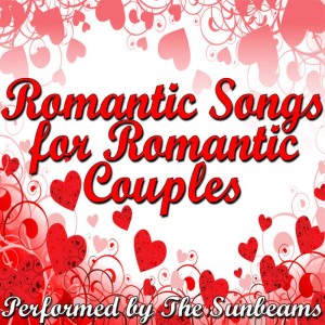 อัลบัม Romantic Songs For Romantic Couples ศิลปิน The Sunbeams