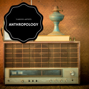 Anthropology dari Various