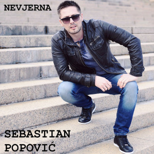 收聽Sebastian Popović的Nevjerna歌詞歌曲