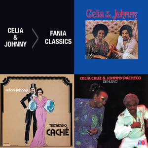 Fania Classics: Celia Cruz & Johnny Pacheco