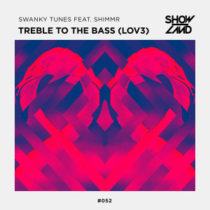 ดาวน์โหลดและฟังเพลง Treble To The Bass (LOV3) (Extended Mix) พร้อมเนื้อเพลงจาก Swanky Tunes