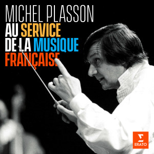 Michel Plasson的專輯Au service de la musique française