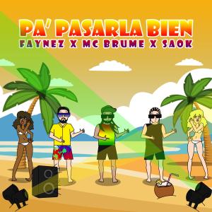 收聽Faynez的Pa pasarla bien歌詞歌曲