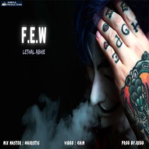 Listen to F.E.W song with lyrics from Lethal Abhie