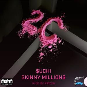 收聽Skinny Million$的2C (feat. $uchi) (Explicit)歌詞歌曲