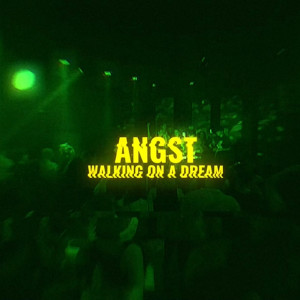 Listen to Walking on a Dream song with lyrics from Angst