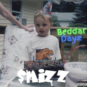 Smizz的專輯Beddar Dayz (Explicit)