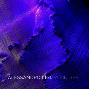 Album Moonlight from ALESSANDRO LIGI