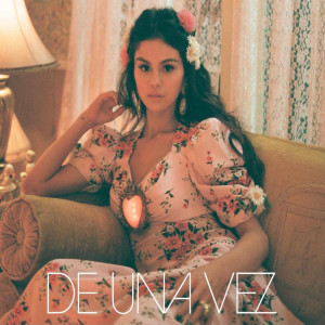 收聽Selena Gom的De una Vez歌詞歌曲