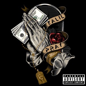 Listen to Pray (Explicit) song with lyrics from Kalil Sete Etes