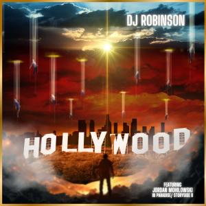 DJ Robinson的專輯Hollywood (feat. Jordan Mohilowski, In Paradise, Storyside:B & The Afters)