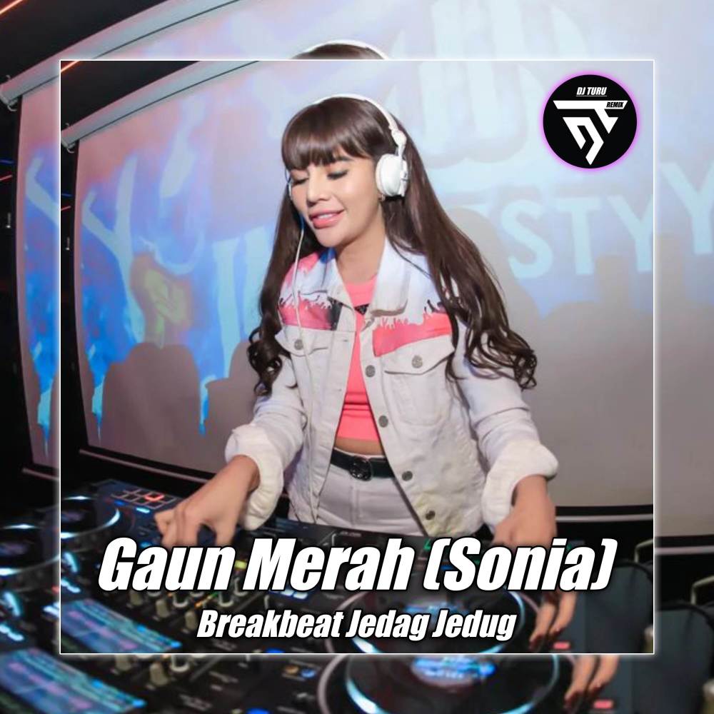 DJ GAUN MERAH BREAKBEAT