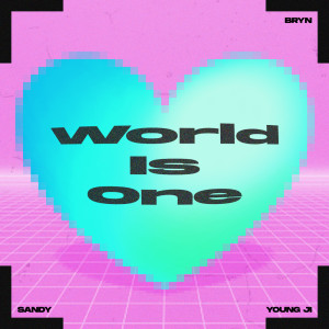 收听Bryn的World is One歌词歌曲