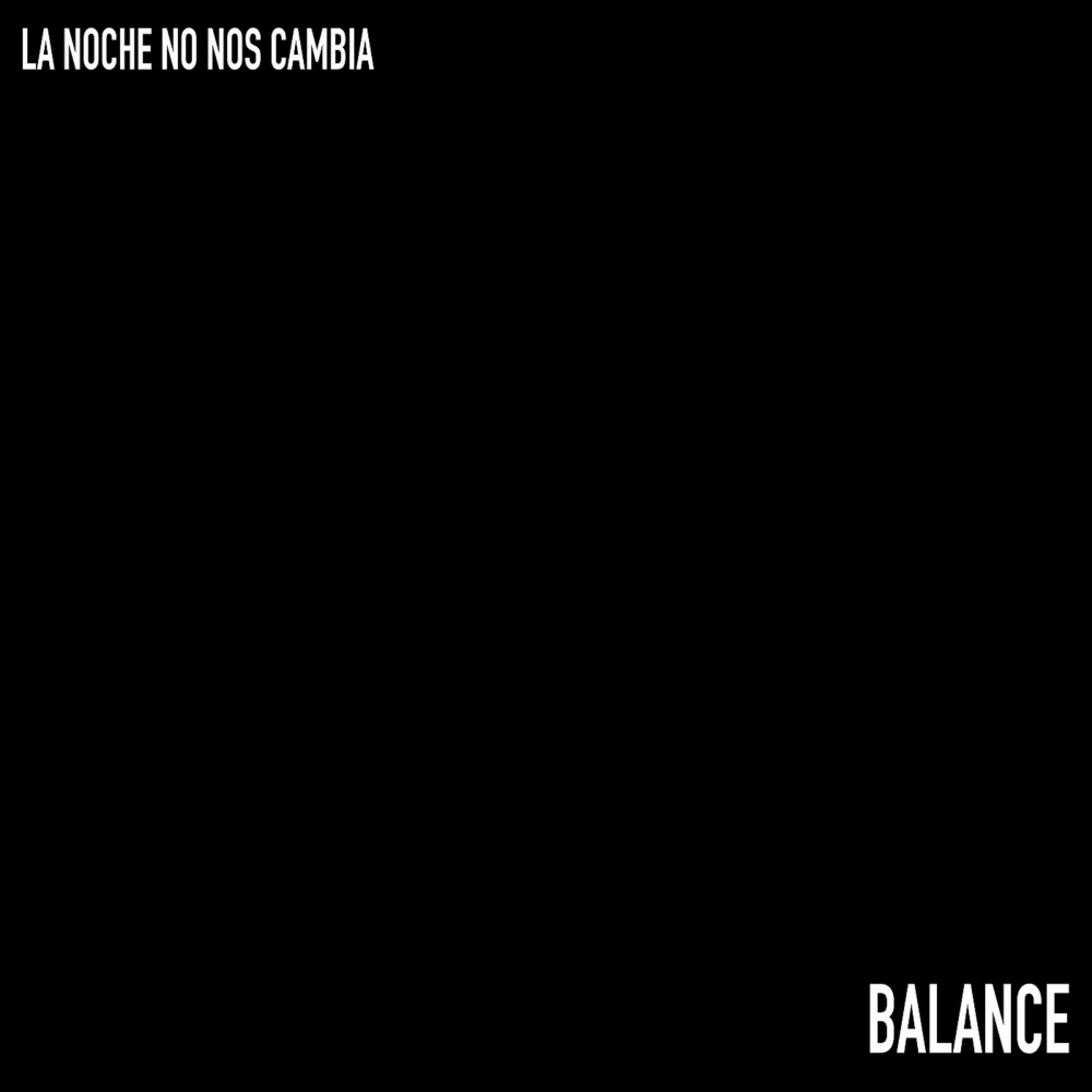 La Noche No Nos Cambia